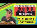 How I Play - Save The Last Dance For Me - Guitar Lesson
