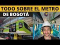 ¡TODO sobre el METRO de Bogotá!