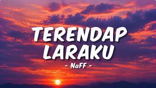 Download lagu NaFF - Terendap Laraku | Lirik Video
