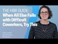 Difficult people what to do when all else fails  the harvard business review guide