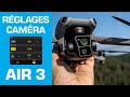 Comment optimiser ses rglages camra pour le dji air 3 photo et vido