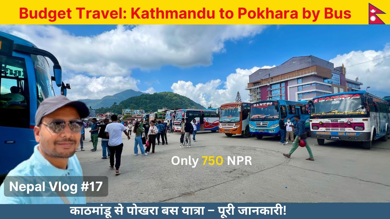 Kathmandu to Pokhara by Bus | Budget Bus Journey Only 750 NPR | EP-17 #kathmandutopokhara