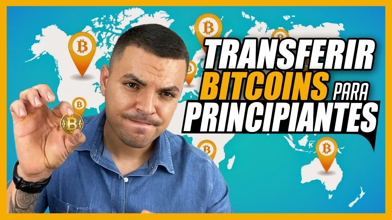 Cómo transferir BITCOINS a personas, casas de cambio o cuentas bancarias