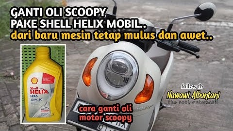 ‼️CARA GANTI OLI MOTOR SCOOPY OLI SHELL HELIX‼️ #ShellHelix #BeraniMelaju #Scoopy #AstraHondaMotor