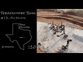 Terafactory Texas Update #13 - 8/18/20 - Pile Drivin'!!!