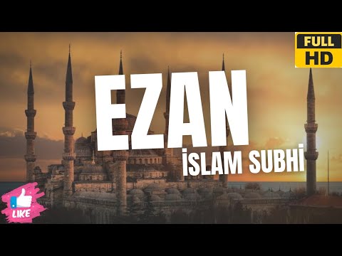 EZAN [İslam Subhi]