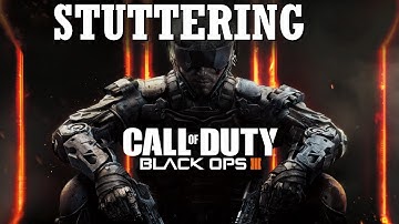 How to Solve Black Ops 3 Stuttering | Fix COD Black Ops 3 Lag / Stutter | Simple Solution 2025