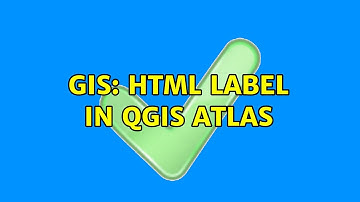 GIS: Html label in QGIS Atlas