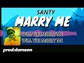 Santy Marry Me Official Lyric Audio Rayvannychui Macvoicetz
