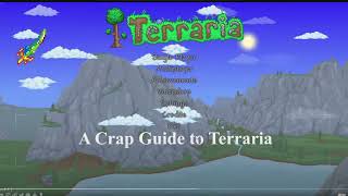 A Crap Guide To: A Crap Guide To Terraria