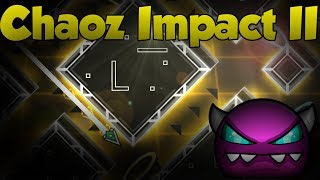 Geometry Dash [MEDIUM DEMON] - Chaoz Impact II (100%) By: Iid4sh3riI