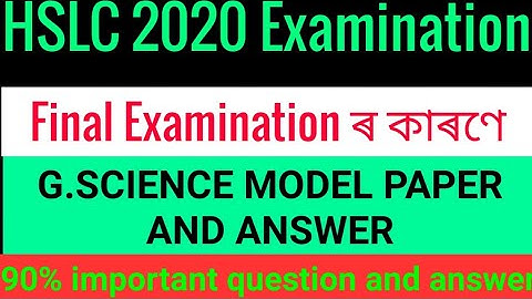 HSLC 2020 Model General Science Paper 3 With Answer|Seba HSLC 2020 Important G.Science Sample paper