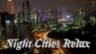 Lights of night cities relax, video of night traffic of cities, beautiful music