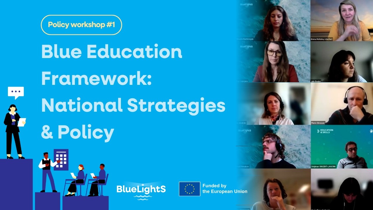 How Can National (Education) Strategies & Policies Support Blue Education? - Workshop#1 | BlueLightS