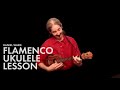 Daniel Ward Teaches Flamenco Techniques for Ukulele