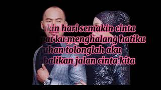 Shuib \u0026 Siti Sarah - Semakin Benci Semakin Cinta (Lyrics)