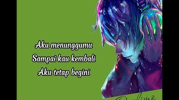 Tahta - Aku Masih Disini (Lirik)