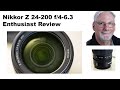 Nikkor Z 24-200mm Enthusiast Review