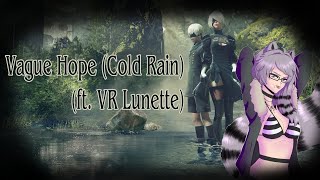 Vague Hope (Cold Rain) ft. VR Lunette