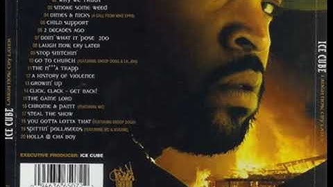 Thumbnail of Ice Cube - 2006- Laugh Now, Cry Later - You Gotta Lotta That (Feat Snoop Dogg)