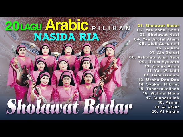 20 Lagu Arabic Pilihan Nasida Ria - Sholawat Badar - Yaa Robbi Sholi class=