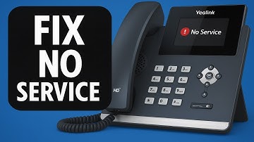 How To Fix Yealink Phone No Service