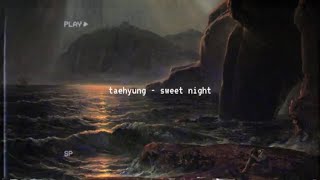 taehyung - sweet night (slowed down)༄ Resimi