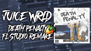 Juice WRLD - Death Penalty [Instrumental] (FL Studio Remake) *Best On YT*