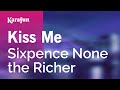 Kiss Me - Sixpence None the Richer | Karaoke Version | KaraFun