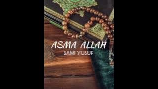 Lirik & Terjemahan ~ Asma Allah ~ Sami Yusuf