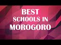 Best Schools Around Morogoro Tanzania