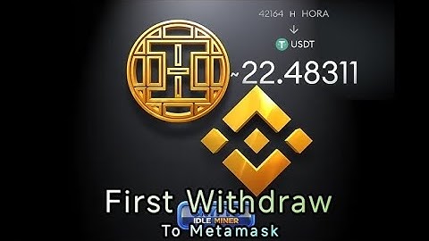 CRYPTO IDLE MINER part 2 : First withdraw HORA TOKEN to Metamask