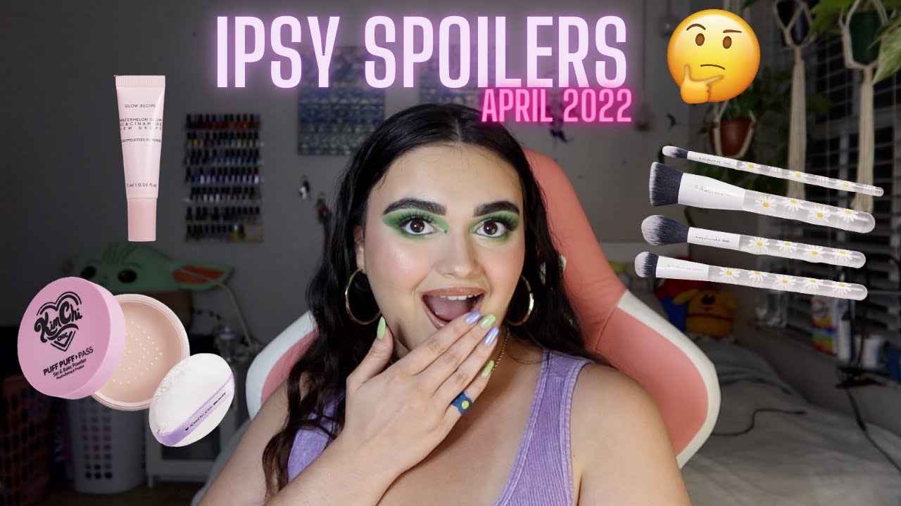APRIL 2022 IPSY GLAM BAG & GLAM BAG PLUS SPOILERS