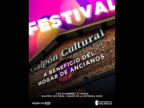FESTIVAL A BENEFICIO DEL HOGAR DE ANCIANOS EN EL GALPÓN CULTURAL