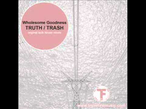 Obejrzyj Wholesome Goodness - Truth - Tech House / Acid w YouTube Obejrzyj Wholesome Goodness - Truth - Tech House / Acid w YouTube