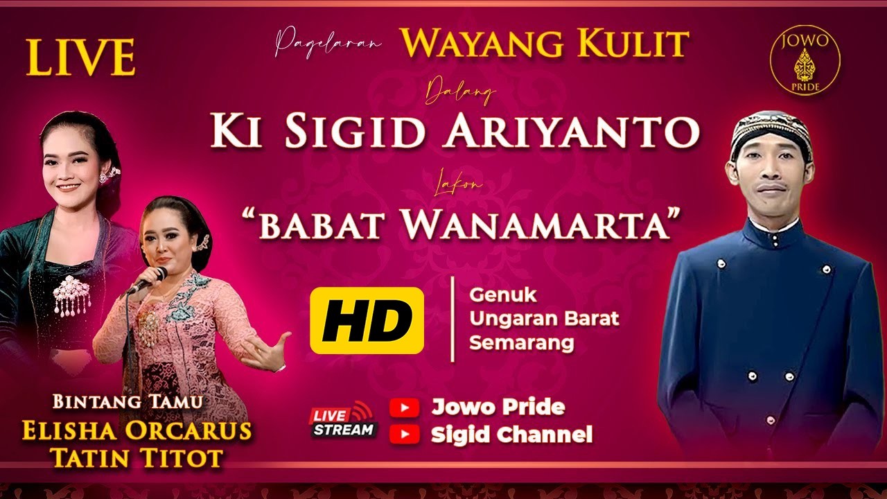 🔴Babad Wanamarta - Wayang Kulit Ki Sigid Ariyanto BT Elisha Orcarus & Tatin Titot | Semarang