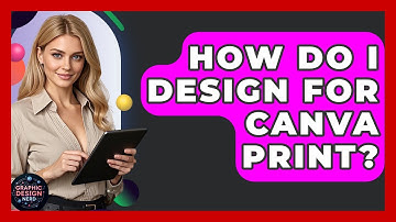 How Do I Design For Canva Print? - Graphic Design Nerd