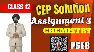 Chemistry CEP Assignment 3 solutions| class 12| PSEB | Unit 2 #pseb2026 @schooleducationpunjab