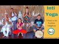 Inti yoga tributo a los pueblos aborgenes de amrica