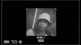 SEAN J - NAB ( Official Audio )