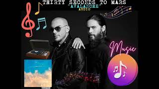 Thirty Seconds To Mars - Avalanche