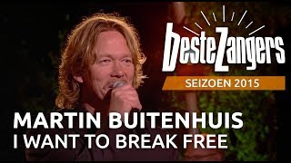 Video thumbnail of "Martin Buitenhuis - I want to break free | Beste Zangers 2015"