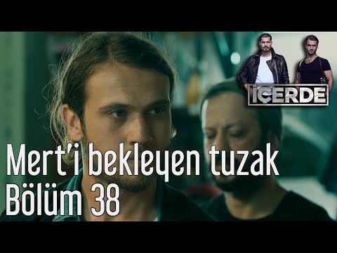 İçerde 38. Bölüm - Mert'i Bekleyen Tuzak