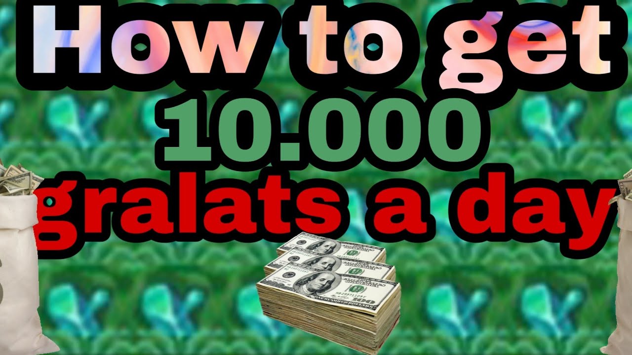 How to get 10.000 GRALATS A DAY graal online classic