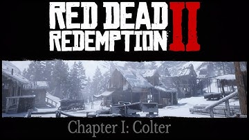 Red Dead Redemption II - Chapter I: Colter (part 1)