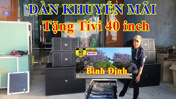 Dàn Array 60 triệu khuyến mãi Tivi 40 inch về Bình Định | 0902.687898 | Hỗ trợ bán trả góp|