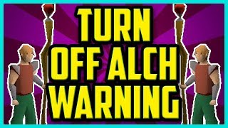 How To Turn Off The Alch Warning In OSRS 2017 (EASY) - OSRS high alch warning turn off