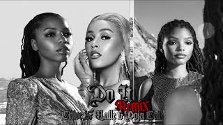 Do It (Remix) - Chloe X Halle & Doja Cat