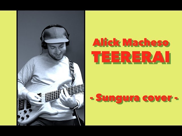 Sungura Bass Cover 🎸Alick Macheso – Teererai class=