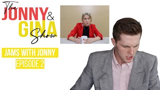 Jonny & Gina | Jams with Jonny Ep. 2